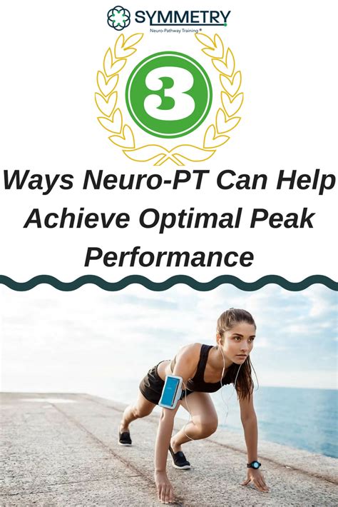 3 Ways Neuro Pt Can Help Achieve Optimal Peak Performance Peak