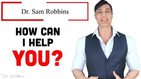 💓 How Can I Help You By Dr Sam Robbins Youtube