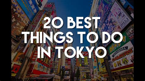 20 Best Things To Do In Tokyo Japan Travel Guide Youtube