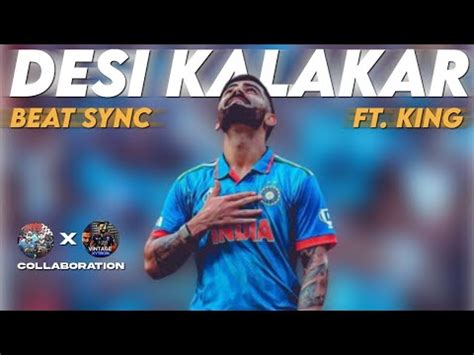 Virat Kohli X Desi Kalakar Beat Sync Edit Collab With