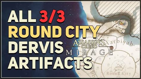 All 3 Round City Dervis Artifacts Locations Assassin S Creed Mirage