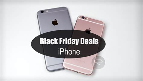 Iphone 6s 6s Plus The Best Black Friday 2015 Deals Redmond Pie