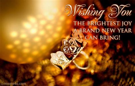 Wishing You The Brightest Joy A Brand New Year Can Bring New Years New