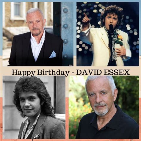 Happy Birthday David Essex 1947 Born David Essex Uk Singer