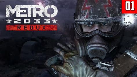 Metro 2033 Redux Gameplay Part 1 Prologue Full Game Walkthrough