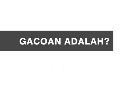 arti dari gacoan adalah