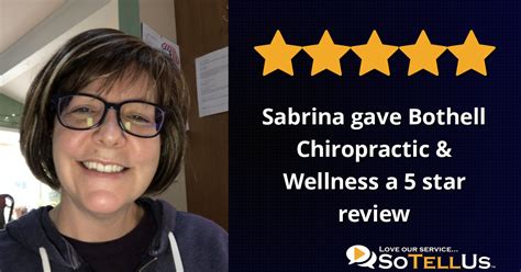 Sabrina C Gave Bothell Chiropractic And Wellness A 5 Star Review On Sotellus