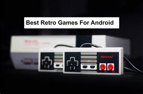 Best Retro Games For Android Techytab