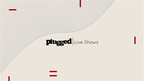 Plugged Live Shows Rebranding 100 Archive