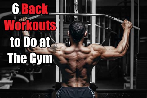 6 Back Workouts Best Exercises For Beginners At The Gym