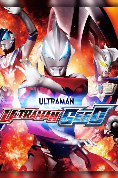How To Watch And Stream Ultraman Geed 2017 2017 On Roku