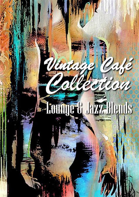 Va Vintage Cafe Collection Lounge Jazz Blends Telegraph
