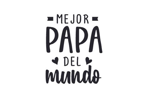Mejor Papa Del Mundo Svg Cut File By Creative Fabrica Crafts · Creative