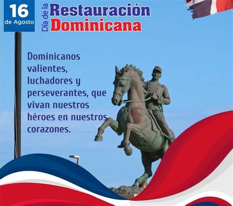 16 De Agosto Día De La Restauración De República Dominicana