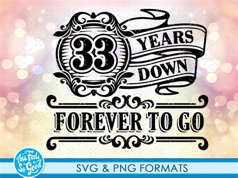 Celebrating 33rd Anniversary Svg Png 33 Anniversary T Svg Cut Files