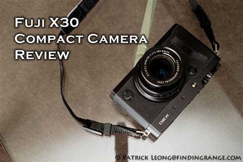 Fuji X30 Compact Camera Review