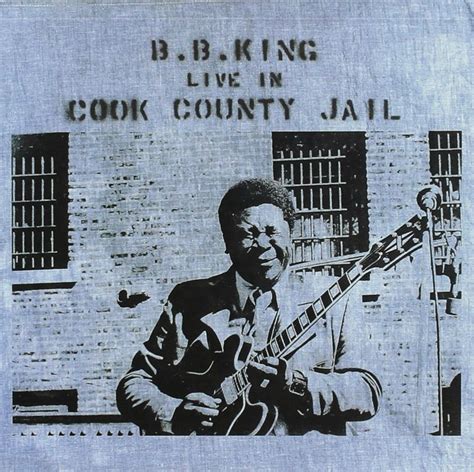 B.B. King - Live In Cook County Jail - Mississippi Blues Travellers