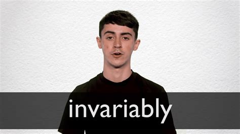 How To Pronounce Invariably In British English Youtube