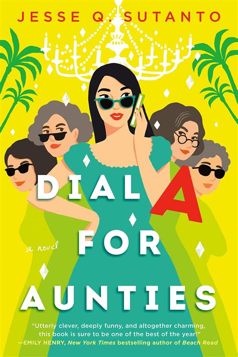 dial a for aunties by jesse q sutanto review popsugar entertainment