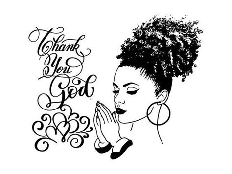 Black Women Praying God Quotes Diva Queen Afro Puff African Etsy