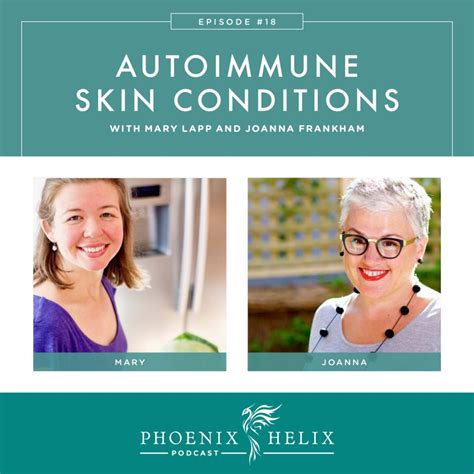 Episode 18 Autoimmune Skin Conditions