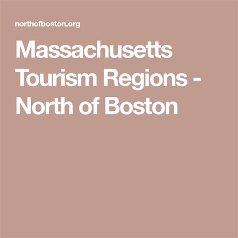 Massachusetts Tourism Regions North Of Boston Tourism Massachusetts Region