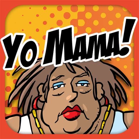 Yo Mama Deluxe Funny Classic Yo Mama Jokes And One Liners Iphone