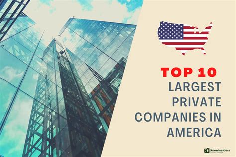 Top 10 Largest Private Companies 2023 In The United States Updated