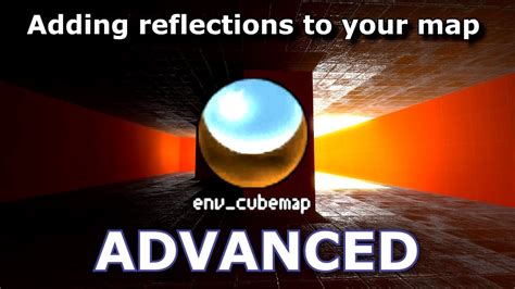 Source Sdk Adding Reflections To Your Map Advanced Youtube