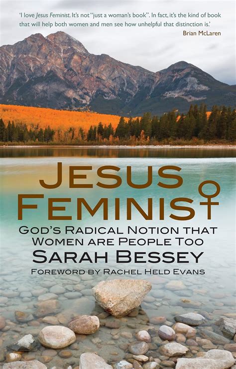 Jesus Feminist Gods Radical Notion That Women Are People Too Ebook Bessey Sarah