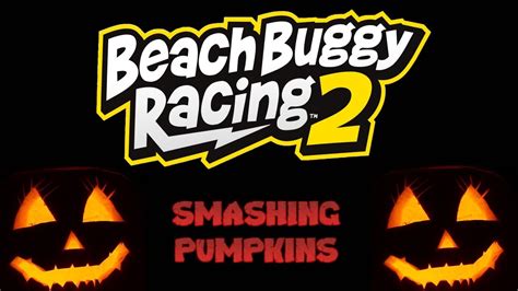 Beach Buggy Racing 2 Smashing Pumpkins Youtube