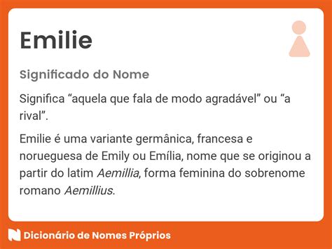 Significado do nome Emilie - Dicionário de Nomes Próprios