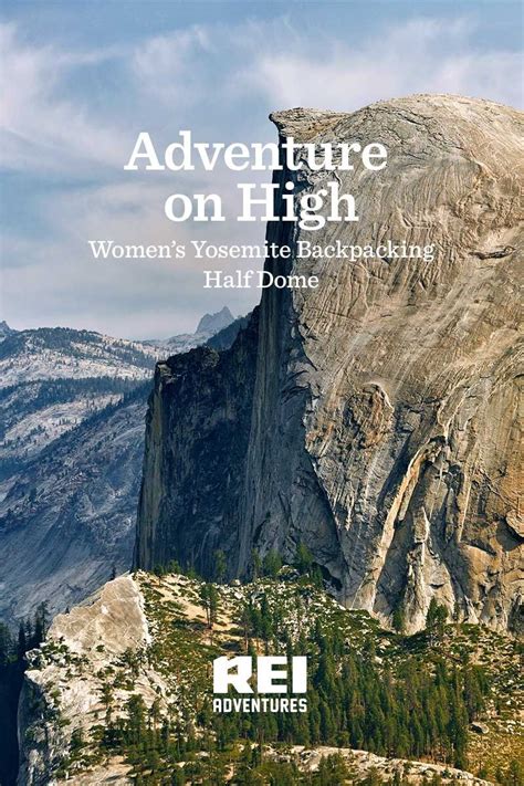 Yosemite Women S Backpacking Hike Half Dome Rei Adventures