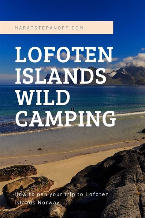 Lofoten Islands Wild Camping Last Updated May 2021 Lofoten Islands