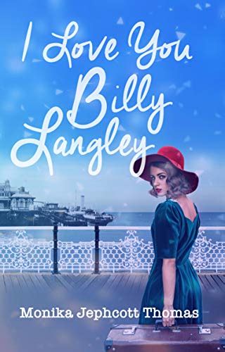 Book Extract I Love You Billy Langley By Monika Jephcott Thomas