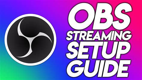 How To Set Up Obs Studio For Streaming From Scratch Youtube