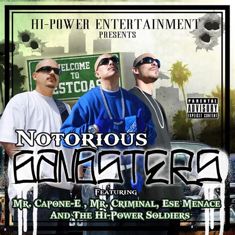 Chicano Rap Music Hi Power Ent Presents Notorious Gangsters