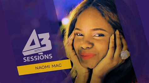 Naomi Mac A3 Sessions S01 Ep17 Freeme Tv Youtube