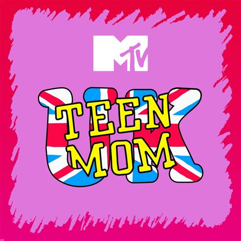 Mtv Teen Mom Uk