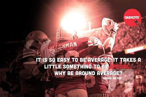 Collection of quotes from urban meyer. Urban Meyer Motivational Quotes. QuotesGram