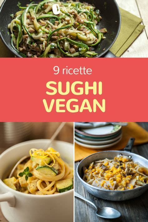 Il piatto é saporito ed é realizzato con un' alta quantitá di verdure, dunque, un piatto vegetariano saporito. Sugo vegano - Condimenti vegani per la pasta: 10 idee da ...