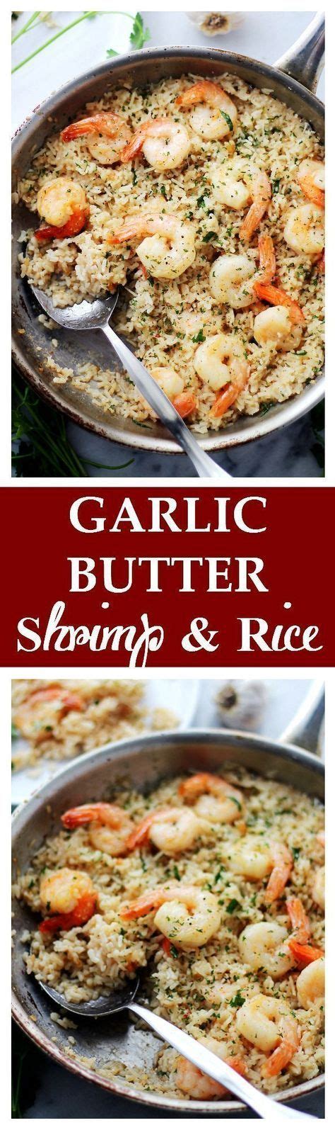 Garlic Butter Shrimp And Rice Garlic Butter Lends An Amazing Flavor