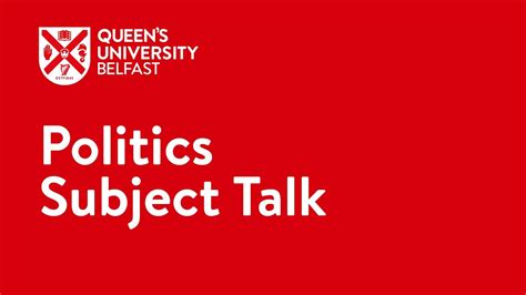 Politics Subject Talk Queens University Belfast Youtube