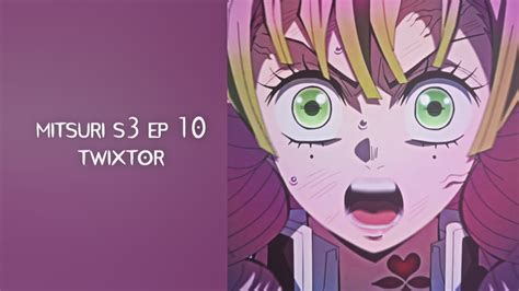 Mitsuri Kanroji Season 3 Episode 10 Twixtor Youtube