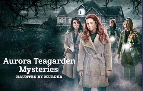 Aurora Teagarden Mysteries Haunted By Murder 2022