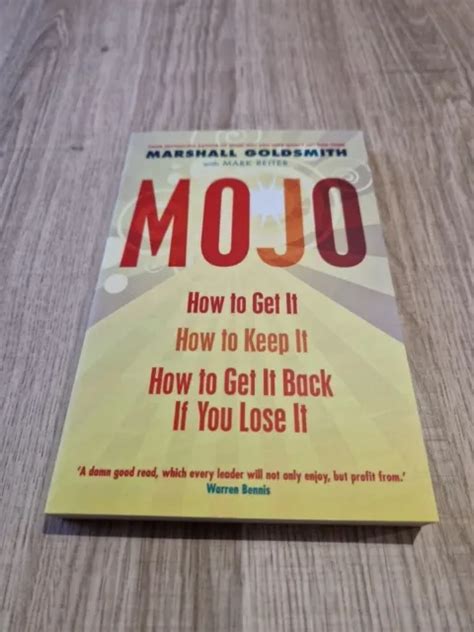 Mojo How To Get It How To Keep It How To Get It Back If You Lose It