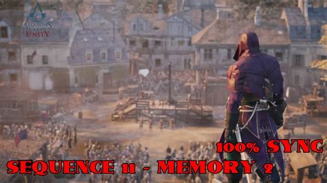 Assassin S Creed Unity Sequence 11 Memory 2 100 Sync Walkthrough
