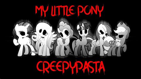 My Little Pony Creepypasta Youtube