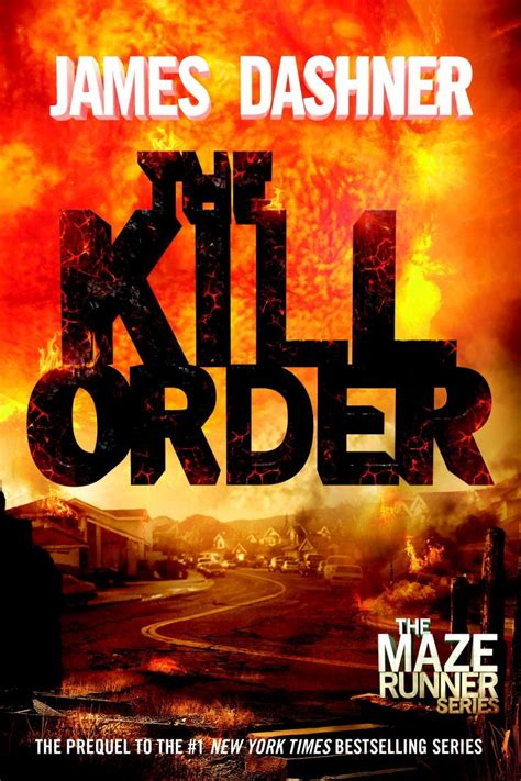 The Maze Runner Series Book 4 The Kill Order By James Dashner Sulfur