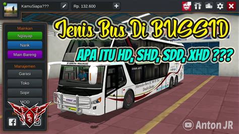 Jenis Bus Di Bussid Bus Simulator Indonesia Hd Shd Sdd Xhd